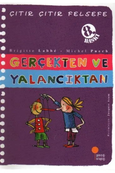 Çıtır Çıtır Felsefe 3 - Gerçekten ve Yalancıktan