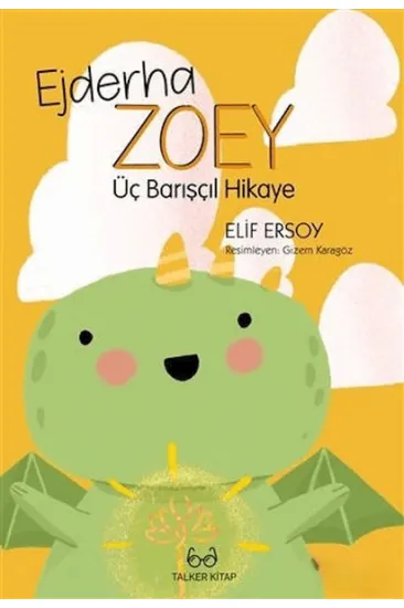 Ejderha Zoey Üç Barışçıl Hikaye Ejderha Zoey Üç Barışçıl Hikaye