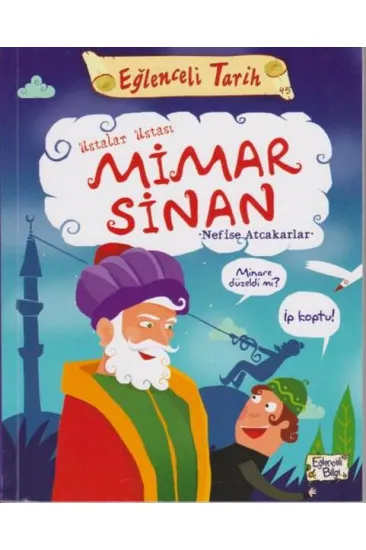 Ustalar Ustası Mimar Sinan Ustalar Ustası Mimar Sinan