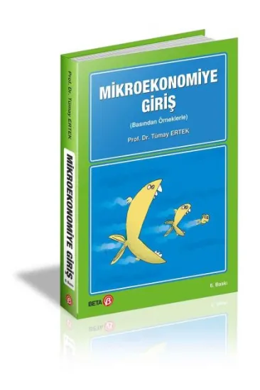 Mikroekonomiye Giriş (Basından Örneklerle) Mikroekonomiye Giriş (Basından Örneklerle)