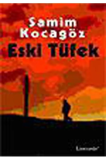 Eski Tüfek Eski Tüfek