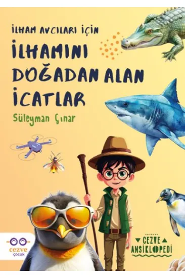 İlhamını Doğadan Alan İcatlar İlhamını Doğadan Alan İcatlar
