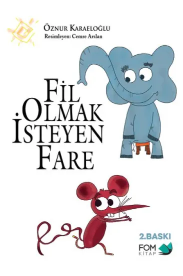 Fil Olmak İsteyen Fare Fil Olmak İsteyen Fare