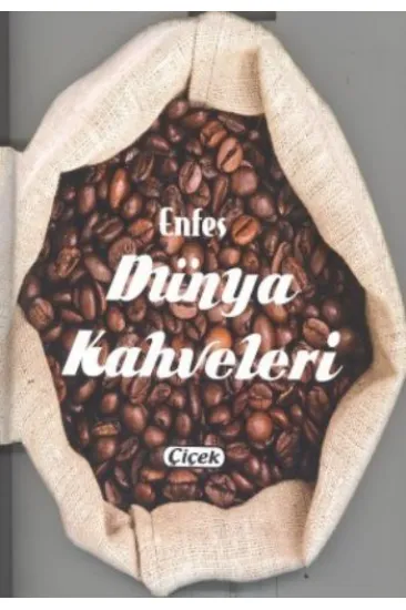 Enfes Lezzetler - Dünya Kahveleri Enfes Lezzetler - Dünya Kahveleri