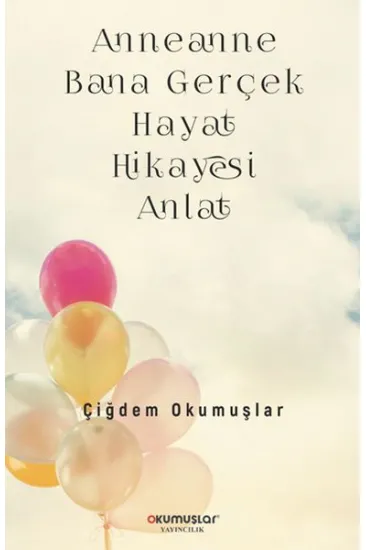 Anneanne Bana Gerçek Hayat Hikayesi Anlat