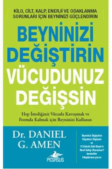Beyninizi Değiştirin Vücudunuz Değişsin