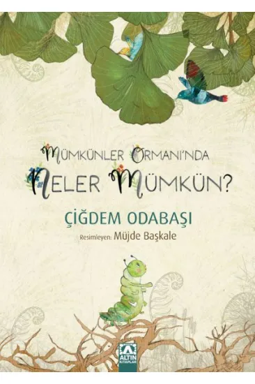 Mümkünler Ormanı'Nda Neler Mümkün Mümkünler Ormanı'Nda Neler Mümkün