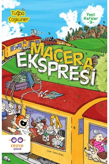 Yeşil Kafalar 3 - Macera Ekspresi Yeşil Kafalar 3 - Macera Ekspresi
