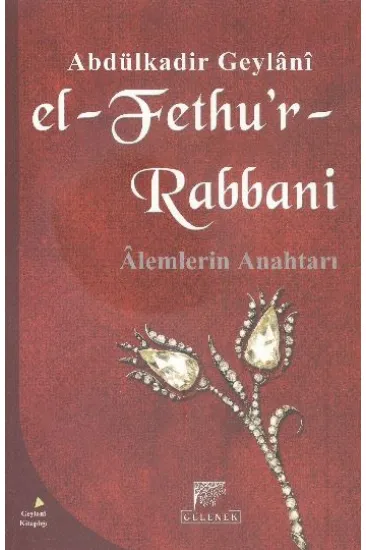 El-Fethu'r Rabbani / Alemlerin Anahtarı (Karton kapak)