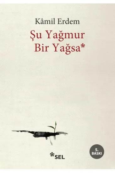 Şu Yağmur Bir Yağsa Şu Yağmur Bir Yağsa