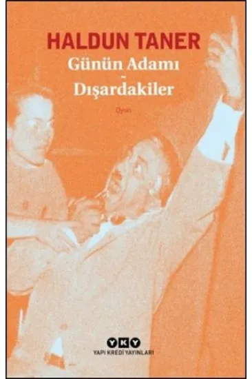 Günün Adamı - Dışardakiler Günün Adamı - Dışardakiler