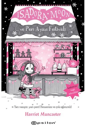 Isadora Moon ve Peri Ayazı Festivali