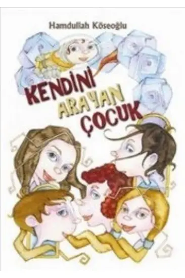 Kendini Arayan Çocuk