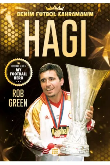 Hagı – Benim Futbol Kahramanım Hagı – Benim Futbol Kahramanım