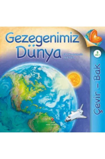 Gezegenimiz Dünya Çevir Bak Gezegenimiz Dünya Çevir Bak