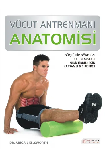 Vücut Antrenmanı Anatomisi Vücut Antrenmanı Anatomisi