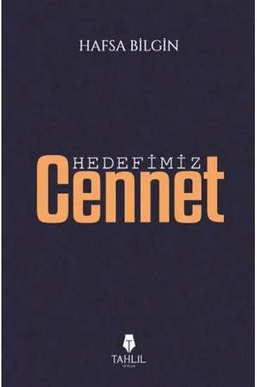 Hedefimiz Cennet Hedefimiz Cennet