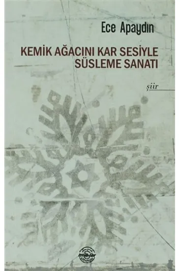 Kemik Ağacını Kar Sesiyle Süsleme Sanatı