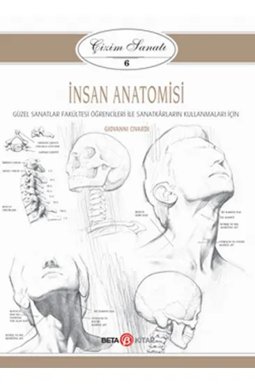 Çizim Sanatı Serisi 6 - İnsan Anatomisi Çizim Sanatı Serisi 6 - İnsan Anatomisi