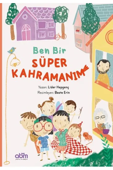 Ben Bir Süper Kahramanım Ben Bir Süper Kahramanım