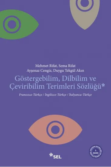 Göstergebilim, Dilbilim ve Çevrebilim Terimleri Sözlüğü Göstergebilim, Dilbilim ve Çevrebilim Terimleri Sözlüğü