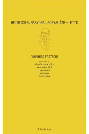 Heidegger, Nasyonal Sosyalizm Ve Etik Heidegger, Nasyonal Sosyalizm Ve Etik