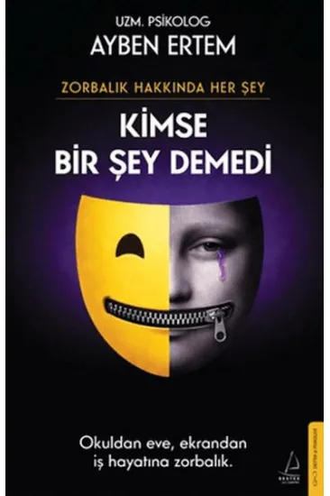 Zorbalık Hakkında Her Şey: Kimse Bir Şey Demedi
