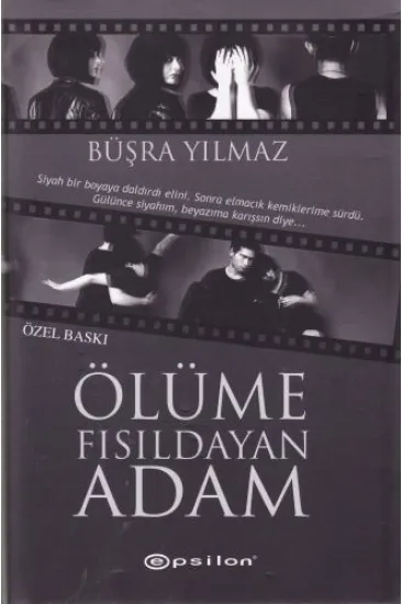 Ölüme Fısıldayan Adam (Ciltli - Özel Baskı)