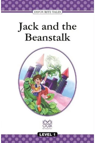 Jack and the Beanstalk Jack and the Beanstalk