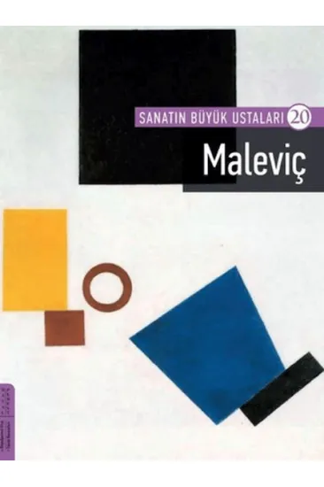 Maleviç - Sanatın Büyük Ustaları 20 Maleviç - Sanatın Büyük Ustaları 20
