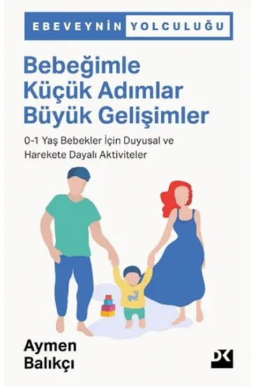Bebeğimle Küçük Adımlar Büyük Gelişimler