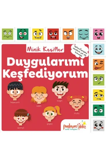 Minik Keşifler Duygularımı Keşfediyorum Minik Keşifler Duygularımı Keşfediyorum
