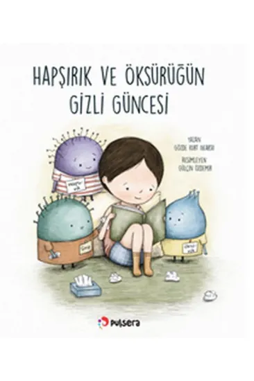 Hapşırık ve Öksürüğün Gizli Güncesi Hapşırık ve Öksürüğün Gizli Güncesi