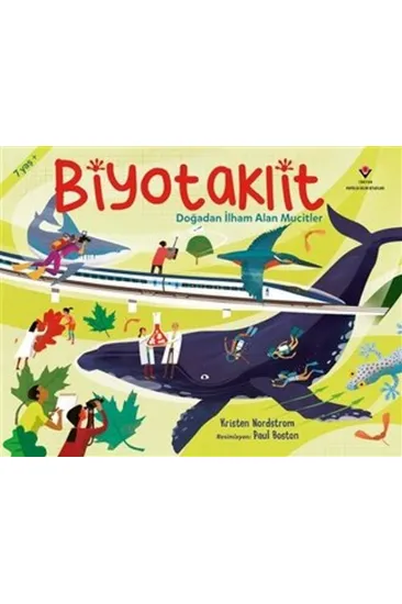 Biyotaklit - Doğadan İlham Alan Mucitler Biyotaklit - Doğadan İlham Alan Mucitler