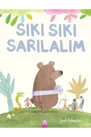 Sıkı Sıkı Sarılalım Sıkı Sıkı Sarılalım