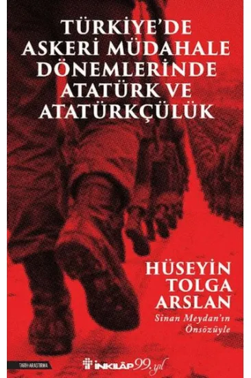 Türkiye’de Askeri Mübadele Dönemlerinde Atatürk ve Atatürkçülük Türkiye’de Askeri Mübadele Dönemlerinde Atatürk ve Atatürkçülük
