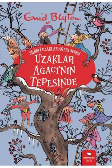 Uzaklar Ağacı'nın Tepesinde - Sihirli Uzaklar Ağacı Serisi
