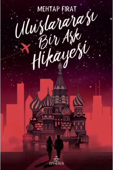 Uluslararası Bir Aşk Hikayesi - Ciltli Uluslararası Bir Aşk Hikayesi - Ciltli