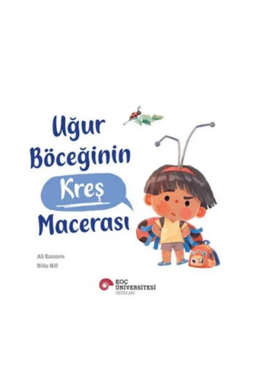Uğur Böceğinin Kreş Macerası