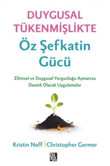 Duygusal Tükenmişlikte Öz Şefkatin Gücü