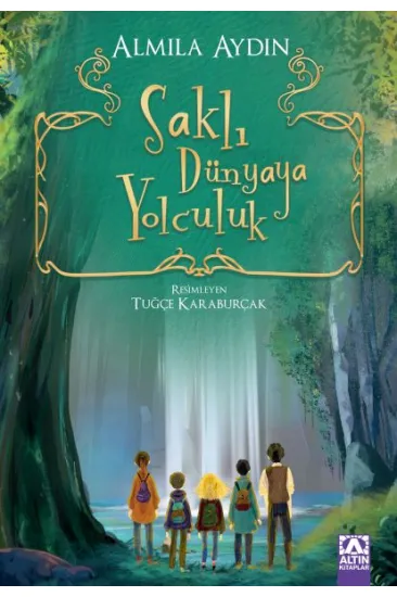Saklı Dünyaya Yolculuk Saklı Dünyaya Yolculuk