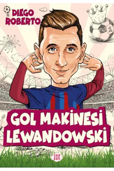 Efsane Futbolcular Gol Makinesi Lewandowski Efsane Futbolcular Gol Makinesi Lewandowski