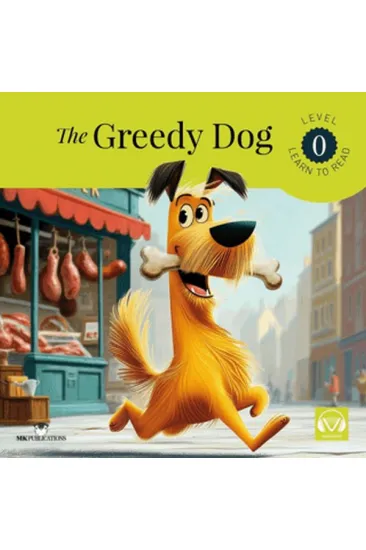 The Greedy Dog The Greedy Dog