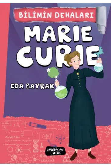 Marie Curie - Bilimin Dehaları Marie Curie - Bilimin Dehaları