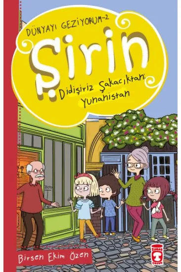 Şirin Didişiriz Şakacıktan: Yunanistan - Dünyayı Geziyorum 2