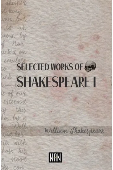 Selected Works Of Shakespeare 1 Selected Works Of Shakespeare 1