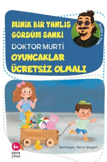 Minik Bir Yanlış Gördüm Sanki / Oyuncaklar Ücretsiz Olmalı Minik Bir Yanlış Gördüm Sanki / Oyuncaklar Ücretsiz Olmalı