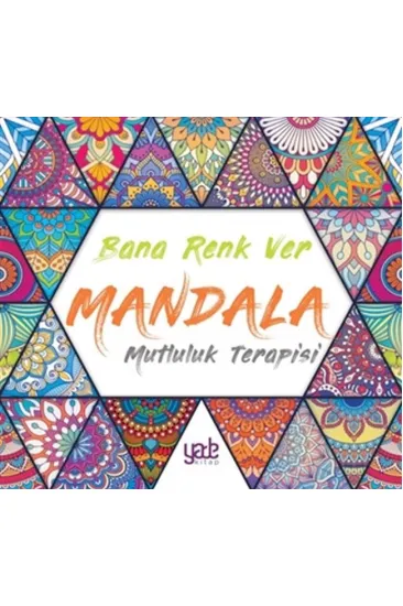 Bana Renk Ver Mandala - Mutluluk Terapisi