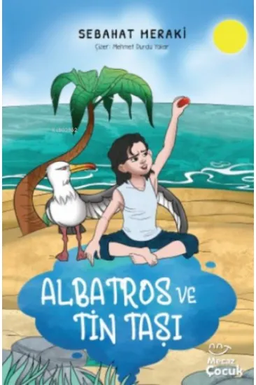 Albatros ve Tin Taşı Albatros ve Tin Taşı