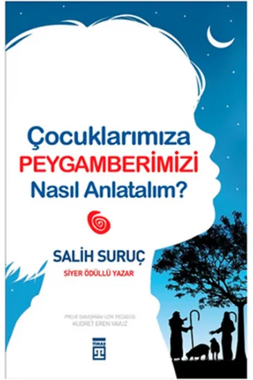 Çocuklarımıza Peygamberimizi Nasıl Anlatalım?
